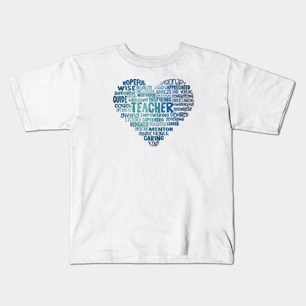 Teacher Heart Word Cloud Blue Kids T-Shirt by Jitterfly